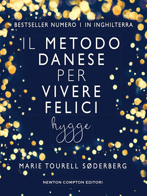 Title details for Il metodo danese per vivere felici. Hygge by Tourell Marie Søderberg - Available